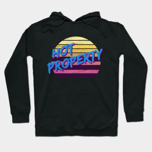 Hot Property - 80s Hoodie